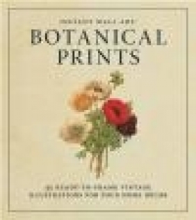 Instant Wall Art: Botanical Prints Adams Media