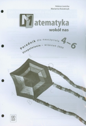 Matematyka wokół nas 4-6 Poradnik nauczyciela - Helena Lewicka, Marianna Kowalczyk