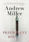 Przemyślny ból  Andrew Miller