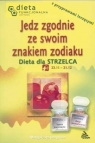 Jedz zgodnie ze swoim znakiem zodiaku. Strzelec Małgorzata Borgman