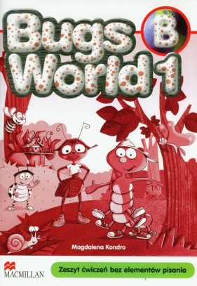Bugs World 1B Zeszyt ćwiczeń bez elementów pisania - Kondro Magdalena