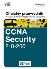 CCNA Security 210-260 Oficjalny przewodnik - Stuppi John, Santos Omar