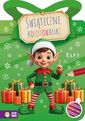 Elfy. Świąteczne kolorowanki - Opracowanie zbiorowe