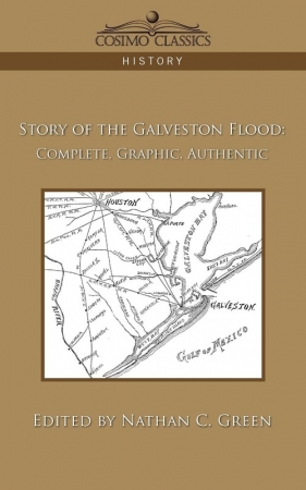 Story of the Galveston Flood - Nathan C. Green