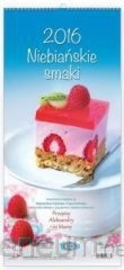 Kalendarz Niebianskie smaki 2016