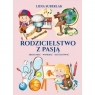 Rodzicielstwo z pasją – zrozumieć, wspierać, kształtować Lidia Suberlak