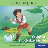 101 bajek. O Jasiu i łodydze fasoli. 101 bajek Wiesław Drabik