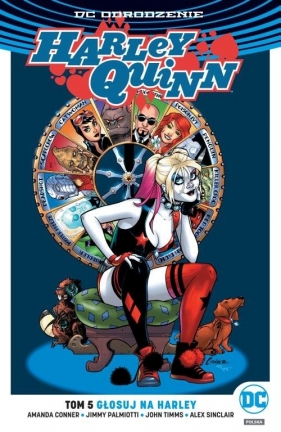 Harley Quinn. Głosuj na Harley. Tom 5