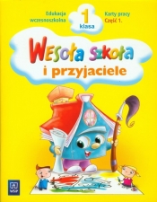 Wesoła szkoła i przyjaciele 1 Karty pracy Część 1