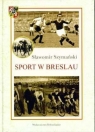 Sport w Breslau Szymański Sławomir