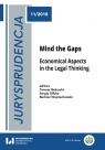 Jurysprudencja 11. Mind the Gaps Economical Aspects in the Legal Thinking