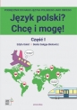 Język polski? Chcę i mogę! Część I: A1 - Edyta Gałat, Beata Sałęga-Bielowicz