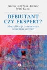 Debiutant czy ekspert?