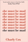 She Must Be Mad Charly Cox