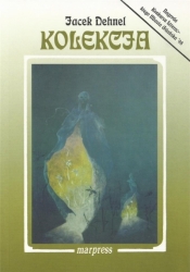 Kolekcja - Jacek Dehnel