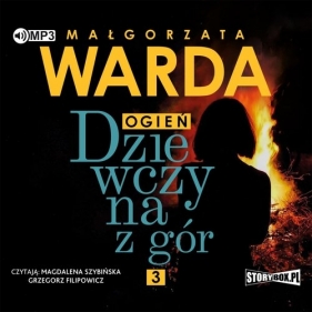 Dziewczyna z gór Ogień (Audiobook) - Warda Małgorzata
