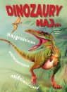 Dinozaury NAJ… Opracowanie zbiorowe