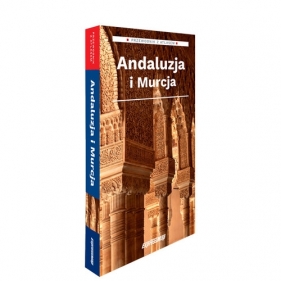 Andaluzja i Murcja 2w1: przewodnik + atlas - Piotr Jabłoński, Anna Marchlik