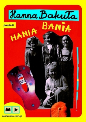 Hania Bania (Audiobook) - Bakuła Hanna