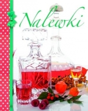 Nalewki - Elżbieta Adamska