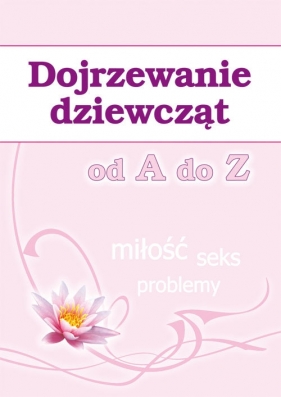 Dojrzewanie dziewcząt od A do Z - Ewa Stompor