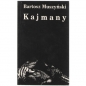 KAJMANY - Bartosz Muszyński