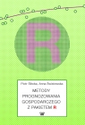 Metody prognozowania gospodarczego z pakietem R Piotr Śliwka, Anna Świstowska