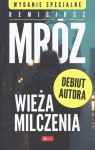 Wieża milczenia w. specjalne Remigiusz Mróz