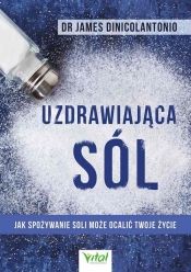 Uzdrawiająca sól - James DiNicolantonio