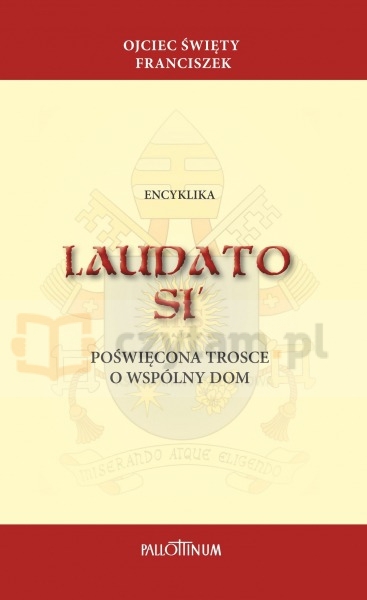 Encyklika Laudato Si` (Pallottinum)