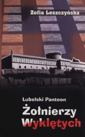 Lubelski panteon Żołnierzy Wyklętych - Leszczyńska Zofia