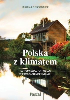 Polska z klimatem - Gospodarek Mikołaj
