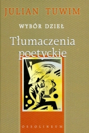 Tłumaczenia poetyckie - Julian Tuwim