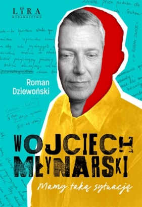 Wojciech Młynarski. Mamy taką sytuację - Roman Dziewoński