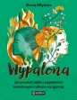 Wypalona. Jak poradzić sobie z wypaleniem zawodowym i całkiem nie zgasnąć - Marta Młyńska