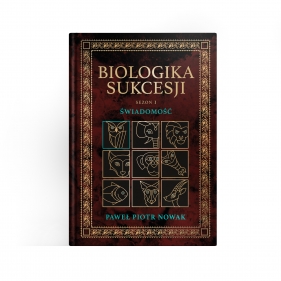 Biologika sukcesji. Sezon 1. Świadomość - Paweł Piotr Nowak