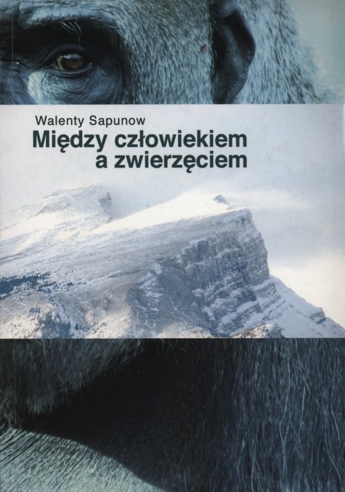 Między człowiekiem a zwierzęciem