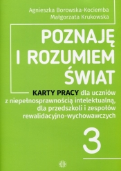 Poznaję i rozumiem świat 3 Karty pracy (Uszkodzona okładka) - Agnieszka Borowska-Kociemba, Małgorzata Krukowska