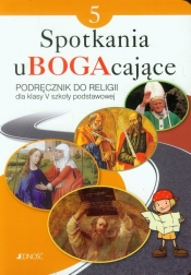 Spotkania uBOGAcające 5 Religia Podręcznik (Uszkodzona okładka)