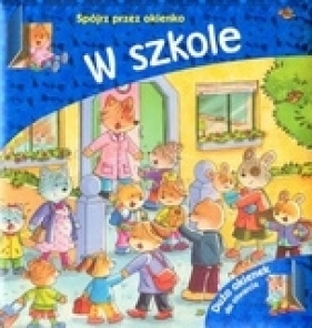 W szkole. Spójrz przez okienko - Carmen Busquets, Joanna Gaca