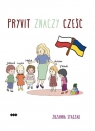 Pryvit znaczy cześć Zuzanna Staszak