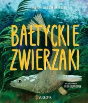 Bałtyckie zwierzaki (Uszkodzona okładka) - Patrycja Wojtkowiak-Skóra