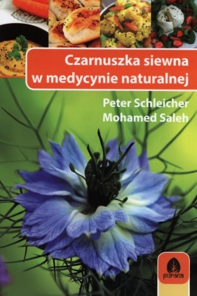 Czarnuszka siewna w medycynie naturalnej - Schleicher Peer, Saleh Mohamed<br />