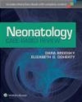 Neonatology Case-Based Review Elizabeth G Doherty, Dara Brodsky