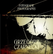 Grzegorz Czarnecki Fotografie - Czarnecki Grzegorz
