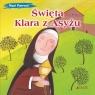 Święta Klara z Asyżu (seria: Nasi Patroni) Francesca Fabris