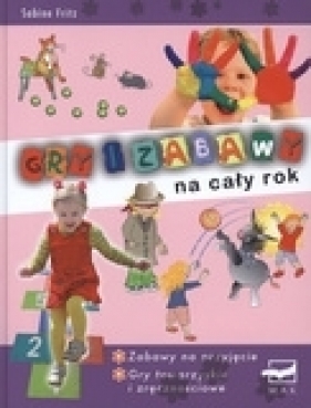 Gry i zabawy na cały rok - Fritz Sabine
