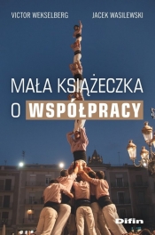 Mała książeczka o współpracy - Victor Wekselberg, Jacek Wasilewski