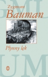 Płynny lęk Bauman Zygmunt