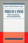 Freud i inni Historia współczesnej myśli psychoanalitycznej Mitchell Stephen A., Black Margaret J.